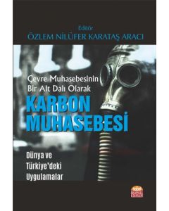 Çevre Muhasebesinin Bir Alt Dalı Olarak Karbon Muhasebesi