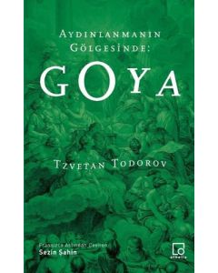 Aydınlanmanın Gölgesinde: Goya