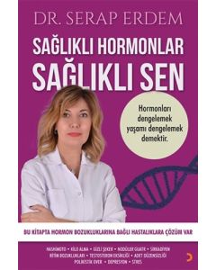 Sağlıklı Hormonlar Sağlıklı Sen