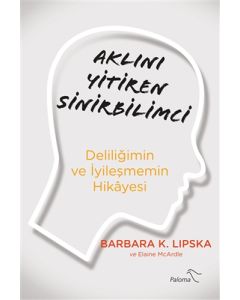 Aklını Yitiren Sinirbilimci