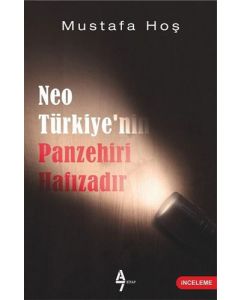 NeoTürkiye’nin Panzehiri Hafızadır