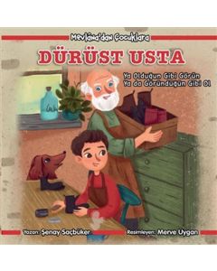 Mevlana’dan Çocuklara - Dürüst Usta 