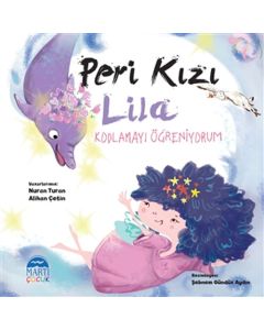 Kodlamayı Öğreniyorum - Peri Kızı Lila