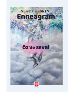 Enneagram - Öz'de Sevgi
