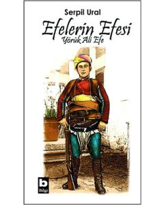 Efelerin Efesi - Yörük Ali Efe