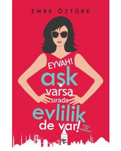 Eyvah! Aşk Varsa Sırada Evlilik de Var!