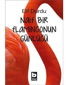 Naif Bir Flamingonun Günlüğü