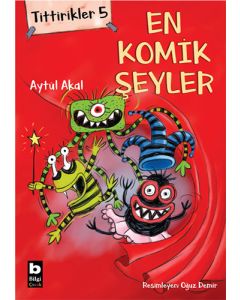 Tittirikler 5 - En Komik Şeyler