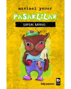 Pasaklılar - Şapşal Baykuş (Ciltli)