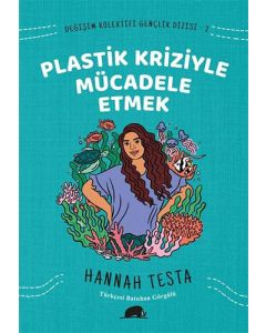 Plastik Kriziyle Mücadele Etmek