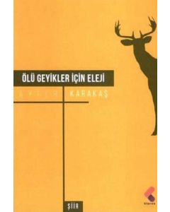 Ölü Geyikler İçin Eleji