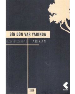 Bin Dün Var Yarında