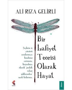 Bir İzafiyet Teorisi Olarak Hayat