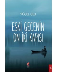 Eski Gecenin On İki Kapısı