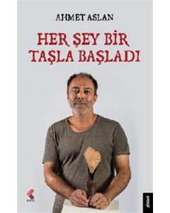 Her Şey Bir Taşla Başladı