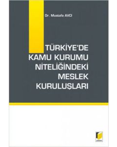 Türkiye'de Kamu Kurumu Niteliğindeki Meslek Kuruluşları