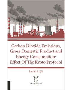 Carbon Dioxide Emissions, Gross Domestic Product And Energy Consumption: Effect Of The Kyoto Protocol