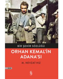 Orhan Kemal'in Adana'sı
