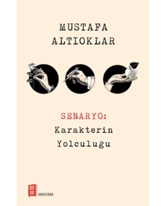 Senaryo: Karakterin Yolculuğu