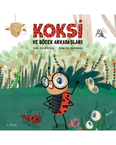 Koksi ve Böcek Arkadaşları