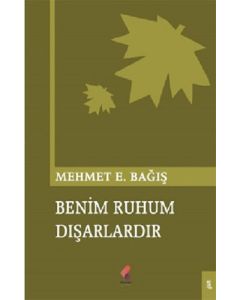 Benim Ruhum Dışarlardır