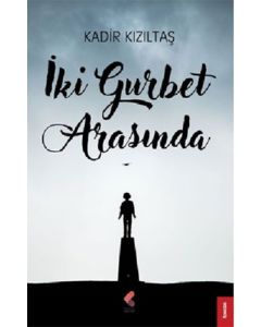 İki Gurbet Arasında