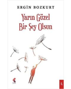 Yarın Güzel Bir Şey Olsun