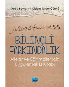 Mindfulness - Bilinçli Farkındalık