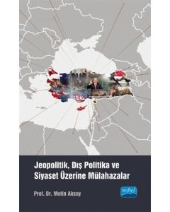 Jeopolitik, Dış Politika ve Siyaset Üzerine Mülahazalar