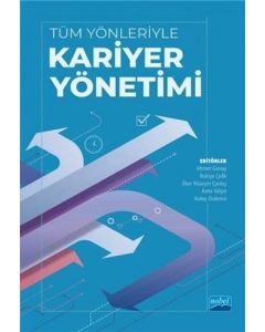 Tüm Yönleriyle Kariyer Yönetimi