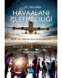 21. Yüzyılda Havaalanı İşletmeciliği