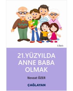21. Yüzyılda Anne Baba Olmak