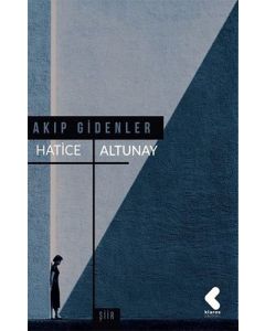 Akıp Gidenler