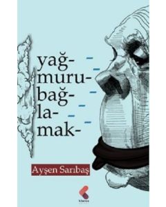 Yağmuru Bağlamak