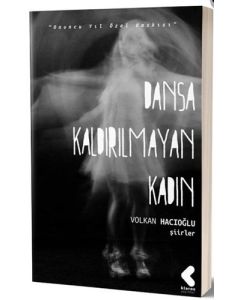 Dansa Kaldırılmayan Kadın