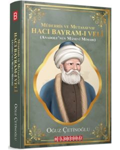 Müderris ve Mutasavvıf Hacı Bayram-ı Veli