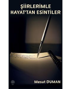 Şiirlerimle Hayat'tan Esintiler