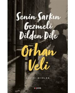Senin Şarkın Gezmeli Dilden Dile
