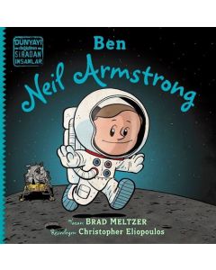 Dünyayı Değiştiren Sıradan İnsanlar - Ben Neil Armstrong