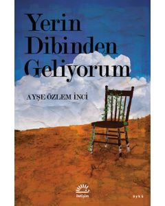 Yerin Dibinden Geliyorum