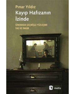 Kayıp Hafızanın İzinde