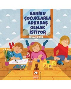 Sahiku Çocuklarla Arkadaş Olmak İstiyor
