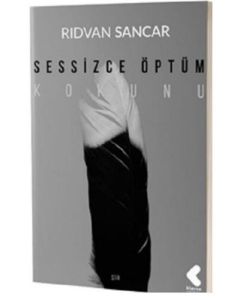 Sessizce Öptüm Kokunu
