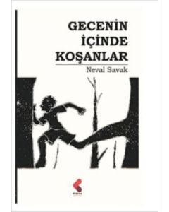 Gecenin İçinde Koşanlar