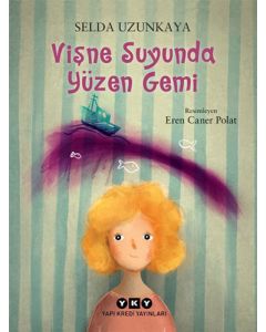 Vişne Suyunda Yüzen Gemi