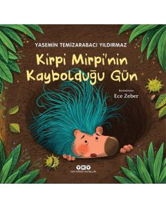 Kirpi Mirpi’nin Kaybolduğu Gün