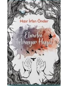 Elimden Tutmuyor Hayat