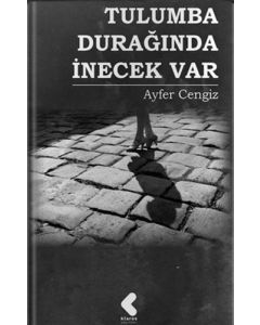 Tulumba Durağında İnecek Var