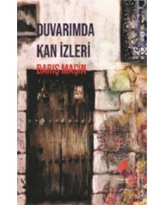 Duvarımda Kan İzleri