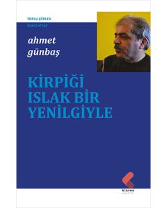 Kirpiği Islak Bir Yenilgiyle